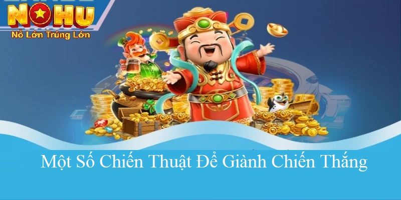 Một số chiến thuật để giành chiến thắng